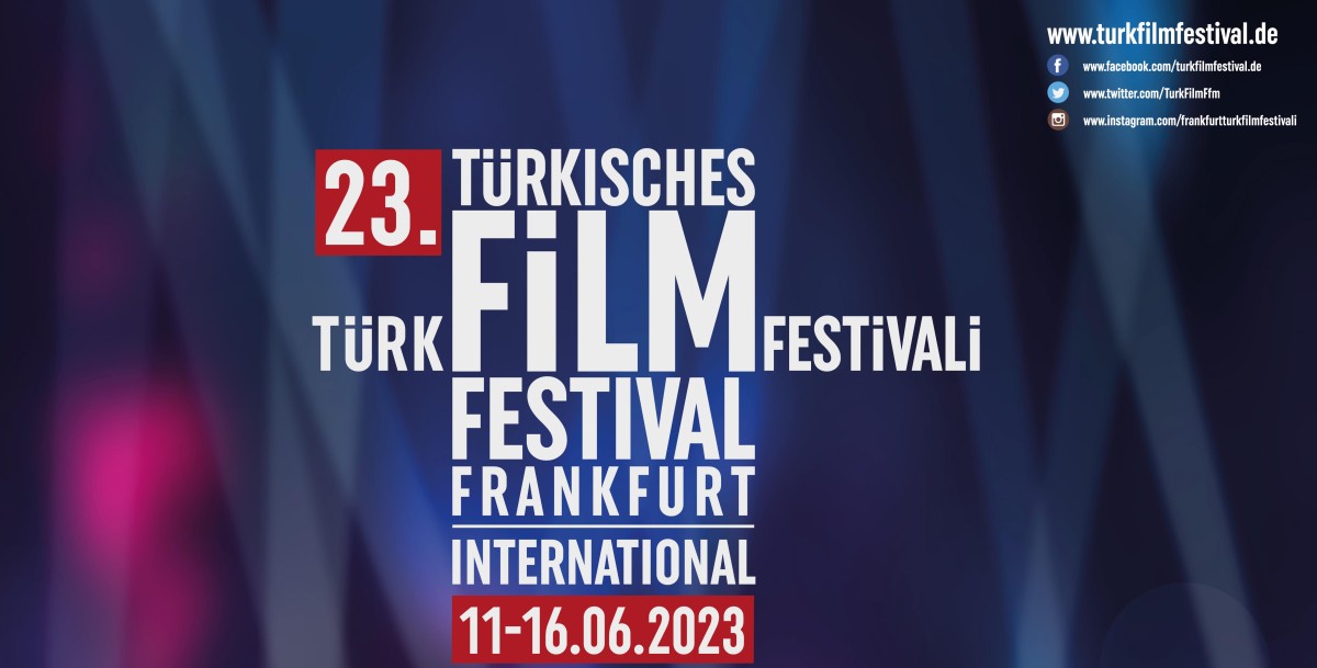 23.Uluslararası Frankfurt Türk Film Festivali’nde Heyecan Başladı